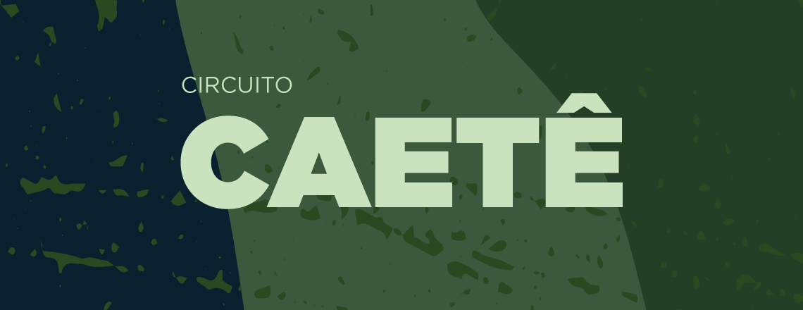 banner com os dizeres circuito caetê