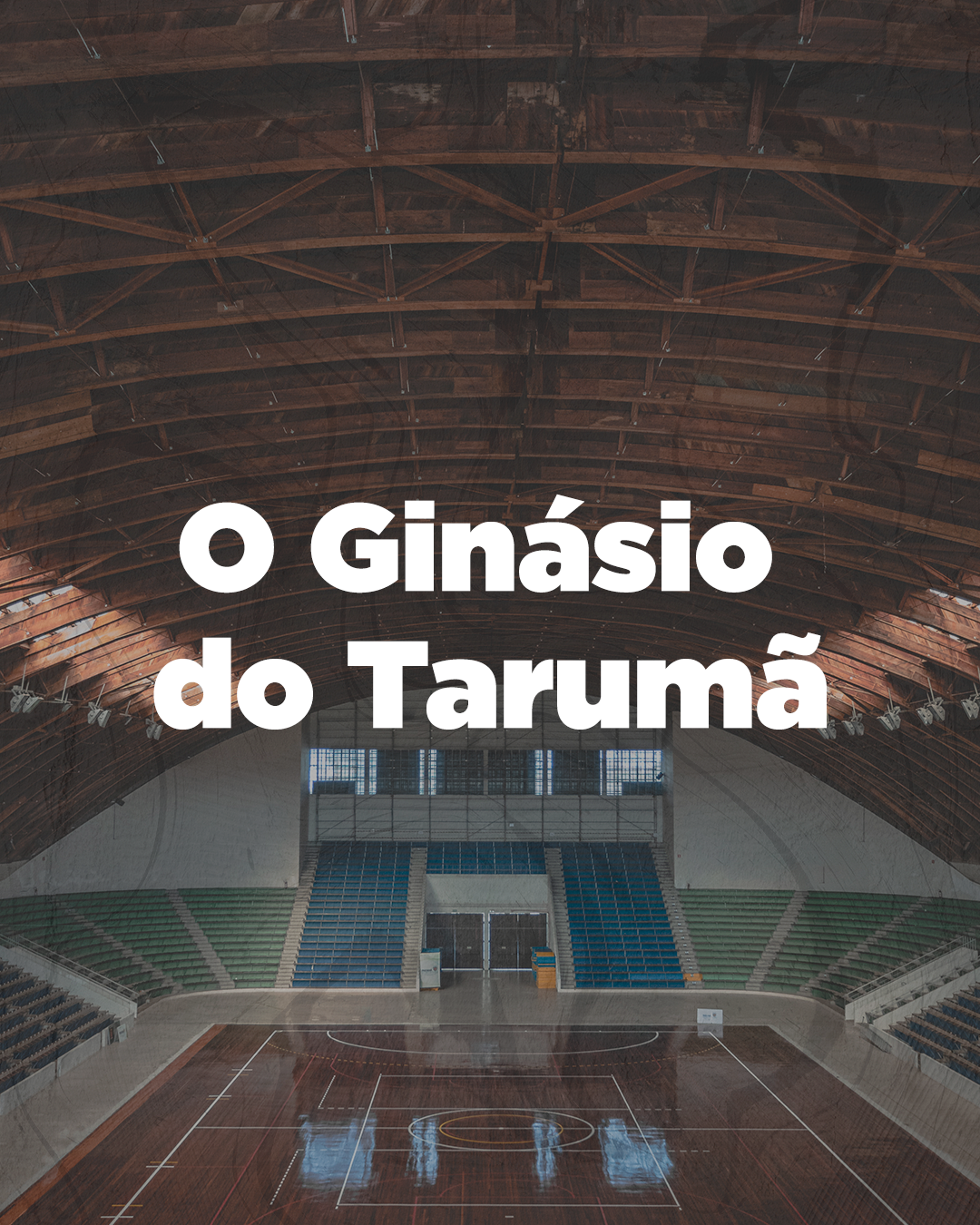 O ginásio do tarumã