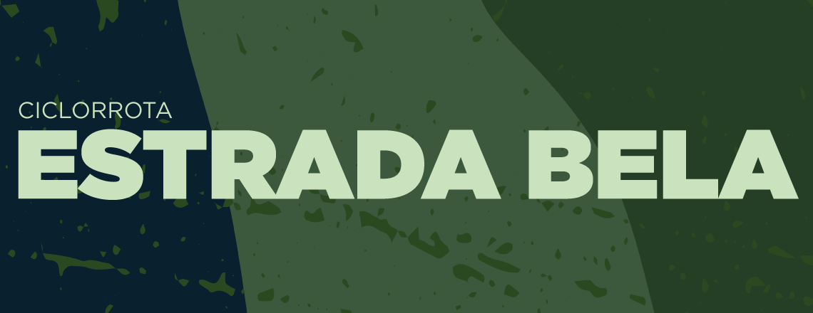 banner com os dizeres ciclorrota estrada bela