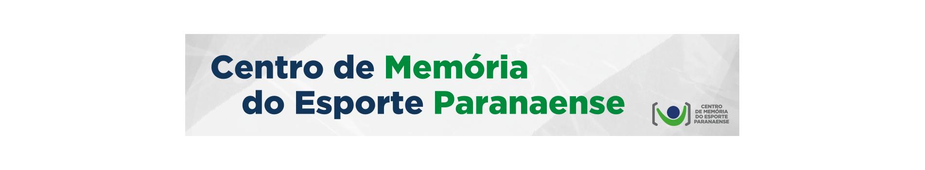 Centro de Memória do Esporte Paranaense - CMEP