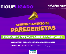 Proesporte abre credenciamento para pareceristas do Edital 06