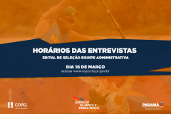 Horário entrevistas edital de seleção equipe administrativa Geração Olímpica e Paralímpica