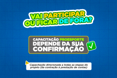 Proesporte promove rodada de capacitações aos proponentes