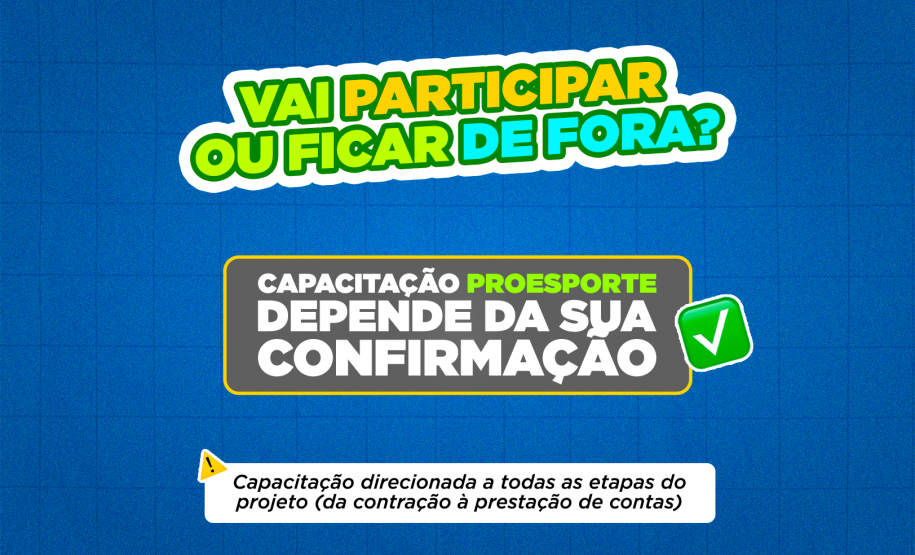 Proesporte promove rodada de capacitações aos proponentes