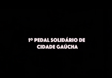 1º Pedal Solidário de Cidade Gaúcha